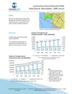 Community Cultural Diversity Profile Delta District Municipality[removed]Census Delta Delta District Municipality (Delta DM) is bounded by 0 Avenue to the north, 120 Street to the west, Fraser River to the