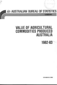 •  AUSTRALIAN BUREAU OF STATISTICS VALUE OF AGRICULTURAL COMMODITIES PRODUCED