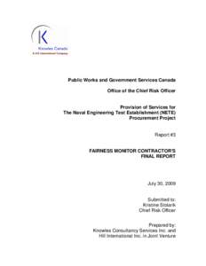 Public Works and Government Services Canada Office of the Chief Risk Officer Provision of Services for The Naval Engineering Test Establishment (NETE) Procurement Project