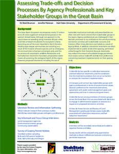 Assessing Trade-offs and Decision Processes By Agency Professionals and Key Stakeholder Groups in the Great Basin Dr. Mark Brunson . Jennifer Peterson . Utah State University . Department of Environment & Society  Backgr