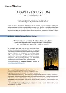 Tr avels in Elysium by William Azuski Plato’s metaphysical Atlantis mystery plays out on an archaeological dig on the island of Santorini It was the chance of a lifetime. A dream job in the southern Aegean. Apprentice 