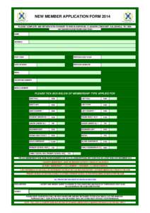 NEW MEMBER APPLICATION FORM 2014 PLEASE COMPLETE AND RETURN WITH PAYMENT TO MRS M.H.BRYDON, 2 LADHOPE CRESCENT, GALASHIELS, TD1 2BN ANY QUERIES PLEASE PHONE[removed]NAME  ADDRESS