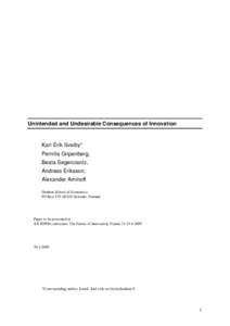 Unintended and Undesirable Consequences of Innovation  Karl-Erik Sveiby* Pernilla Gripenberg, Beata Segercrantz, Andreas Eriksson,