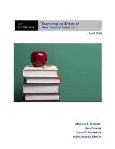 Examining the Effects of  New Teacher Induction - April 2010