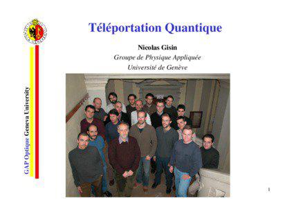 Téléportation Quantique  GAP Optique Geneva University