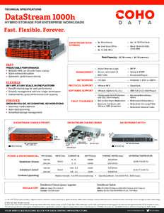 TECHNICAL SPECIFICATIONS  DataStream 1000h HYBRID STORAGE FOR ENTERPRISE WORKLOADS