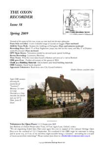 THE OXON RECORDER Issue 38 Spring 2009 Reminder of the contents of this issue, so you can come back later for more information From Attic to Cellar: A new extended range of courses at Cogges. Flyer enclosed