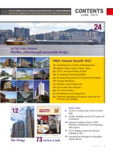 For more building news on Hong Kong and Mainland China visit www.building.hk Project News, Building Features, New Products and Services, Photo Library and more... CONTENTS JUNE