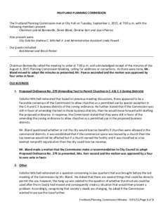 FRUITLAND PLANNING COMMISSION The Fruitland Planning Commission met at City Hall on Tuesday, September 1, 2015, at 7:00 p.m. with the following members present: Chairman Leland Bonneville, Derek Bland, Darlene Kerr and J