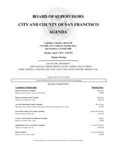 BOARD OF SUPERVISORS CITY AND COUNTY OF SAN FRANCISCO AGENDA Legislative Chamber, Room 250 City Hall, 1 Dr. Carlton B. Goodlett Place San Francisco, CA[removed]