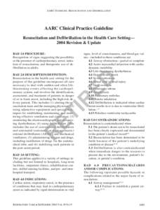 AARC GUIDELINE: RESUSCITATION AND DEFIBRILLATION  AARC Clinical Practice Guideline Resuscitation and Defibrillation in the Health Care Setting— 2004 Revision & Update