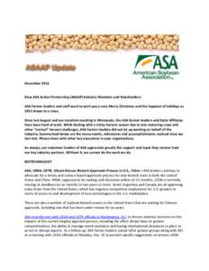December[removed]Dear ASA Action Partnership (ASAAP) Industry Members and Stakeholders: ASA farmer-leaders and staff want to wish you a very Merry Christmas and the happiest of holidays as 2013 draws to a close. Since last