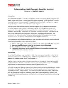 Britannica SmartMath Research - Executive Summary Prepared by RedRock Reports Introduction: Mesa Public Schools (MPS) is a suburban school district serving approximately 69,000 students. It is the largest unified school 