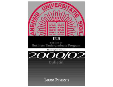 School of  Business Undergraduate Program Bloomington Campus  Bulletin