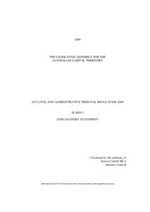 2009  THE LEGISLATIVE ASSEMBLY FOR THE AUSTRALIAN CAPITAL TERRITORY  ACT CIVIL AND ADMINISTRATIVE TRIBUNAL REGULATION 2009