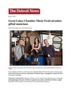 June 6, 2013  Great Lakes Chamber Music Festival unites gifted musicians Chris Felcyn Special to The Detroit News