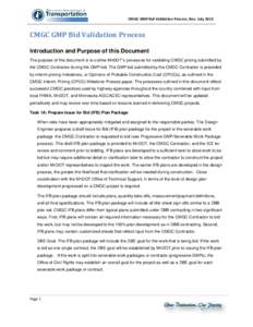 CMGC GMP Bid Validation Process, Rev. July[removed]CMGC GMP Bid Validation Process Introduction and Purpose of this Document The purpose of this document is to outline MnDOT’s processes for validating CMGC pricing submit