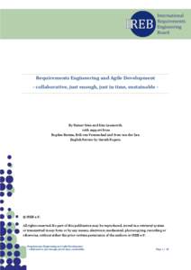 Requirements Engineering and Agile Development - collaborative, just enough, just in time, sustainable - By Rainer Grau and Kim Lauenroth, with support from Bogdan Bereza, Erik van Veenendaal and Sven van der Zee.