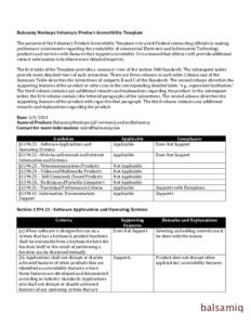 Balsamiq	
  Mockups	
  Voluntary	
  Product	
  Accessibility	
  Template	
   	
   The	
  purpose	
  of	
  the	
  Voluntary	
  Product	
  Accessibility	
  Template	
  is	
  to	
  assist	
  Federal	
  co