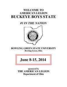 American nationalism / Boys/Girls State / Politics of the United States / Buckeye / Education / Ohio State University / Bowling Green State University / Academia / French Foreign Legion / Association of Public and Land-Grant Universities / North Central Association of Colleges and Schools / American Legion