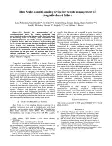 Blue Scale: a multi-sensing device for remote management of congestive heart failure Luca Pollonini*, Sadia Quadri**, Joe Chen***, Jennifer Ding, Zongjun Zheng, Sharan Naribole***, Kara K. McArthur, Edward W. Knightly***