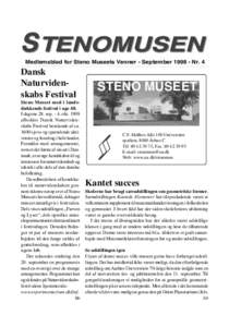 Medlemsblad for Steno Museets Venner - SeptemberNr. 4  Dansk Naturvidenskabs Festival Steno Museet med i landsdækkende festival i uge 40. I dagene 28. sepokt. 1998