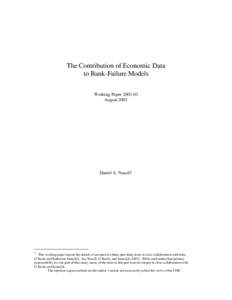 The Contribution of Economic Data to Bank-Failure Models Working Paper[removed]August[removed]Daniel A. Nuxoll∗