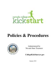 Policies & Procedures Administered by Nevada State Treasurer CollegeKickStart.nv.gov