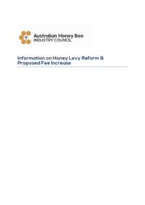    	
      Information on Honey Levy Reform &