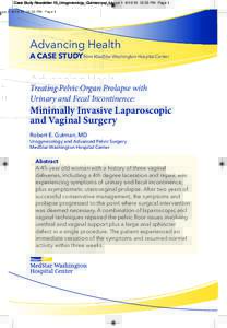 Case Study Newsletter 13_Urogynecology_Gutman.qxp_Layout:53 PM Page 1  Advancing Health A CASE STUDY from MedStar Washington Hospital Center  Treating Pelvic Organ Prolapse with