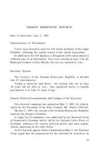 GERMAN DEMOCRATIC REPUBLIC Date of Elections: July 2, 1967 Characteristics of Parliament: