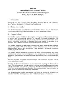 MINUTES NNECAPA Executive Committee Meeting Common Man Restaurant- Concord, New Hampshire Friday, August 20, 2010 – 3:30 p.m.  I.