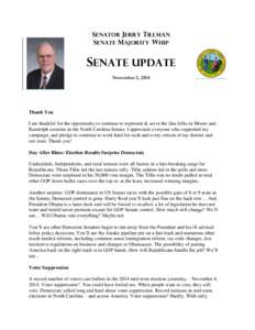 SENATOR JERRY TILLMAN SENATE MAJORITY WHIP SENATE UPDATE November 5, 2014