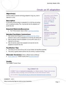Activity Guide 5.5b  Create an AT adaptation Objective(s) Learners create an assistive technology adaptation using a toy, book or material for a child.