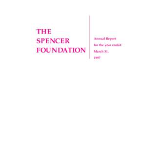 THE SPENCER FOUNDATION Annual Report for the year ended