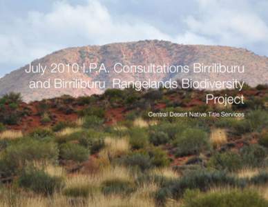 July 2010 I.P.A. Consultations Birriliburu and Birriliburu Rangelands Biodiversity Project Central Desert Native Title Services  Canarvons