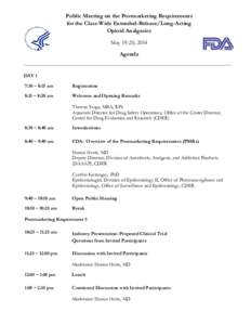 Public Meeting on the Postmarketing Requirements for the Class-Wide Extended-Release/Long-Acting Opioid Analgesics May 19-20, 2014 Agenda __________________________________________________________________________________