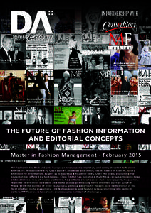 IN PARTNERSHIP WITH  THE FUTURE OF FASHION INFORMATION AND EDITORIAL CONCEPTS Master in Fashion Management - Februar y 2015 MF Fashion is the first and only European newspaper completely and solely devoted to fashion