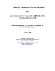 Chemical Information Review Document for Oral Exposure to Tetravalent and Pentavalent Vanadium Compounds  Supporting Nomination for Toxicological Evaluation by the