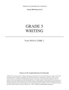 VIRGINIA STANDARDS OF LEARNING Spring 2009 Released Test GRADE 5 WRITING Form W0119, CORE 1