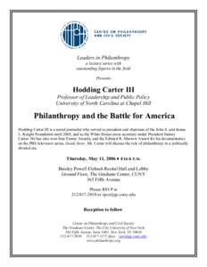 Leaders in Philanthropy a lecture series with outstanding figures in the field Presents  Hodding Carter III