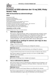 PROTOKOLL VID SISU-STÄMMANProtokoll vid SISU-stämman den 16 maj 2009, Wisby Strand, Visby SISU Idrottsutbildarnas stämmohandlingar: Häftet: