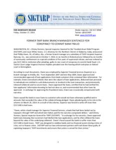 FOR IMMEDIATE RELEASE Friday, October 17, 2014 Media Inquiries: [removed]Twitter: @SIGTARP Web: www.SIGTARP.gov