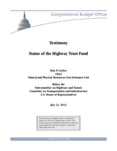 Highway Trust Fund / Taxation in the United States / United States federal budget / Baseline / Excise tax in the United States / American Recovery and Reinvestment Act / Tax / Fuel tax / Political debates about the United States federal budget / Economic policy / Economy of the United States / Government