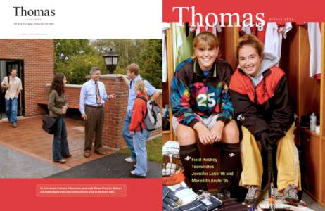 Thomas C O L L E G E 180 West River Road | Waterville, ME[removed]Address Service Requested