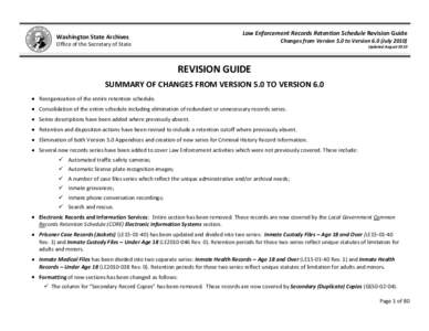 Law Enforcement Records Retention Schedule Revision Guide  Washington State Archives Changes from Version 5.0 to Version 6.0 (July 2010)