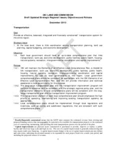 OKI LAND USE COMMISSION Draft Updated Strategic Regional Issues, Objectives and Policies December 2013 Transportation Goal Provide an effective, balanced, integrated and financially constrained 1 transportation system fo