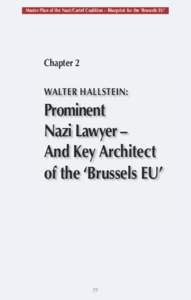 Master Plan of the Nazi/Cartel Coalition – Blueprint for the ‘Brussels EU’  Chapter 2 WALTER HALLSTEIN:  Prominent