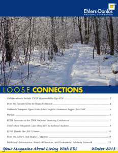 L O O S E CONNECTIONS Collaboration to Include TNXB Hypermobility-Type EDS..................................................................... 2 From the Executive Director Shane Robinson................................