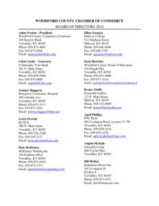 WOODFORD COUNTY CHAMBER OF COMMERCE BOARD OF DIRECTORS 2014 Adam Probst – President Woodford County Cooperative Extension 184 Beasley Road Versailles, KY 40383